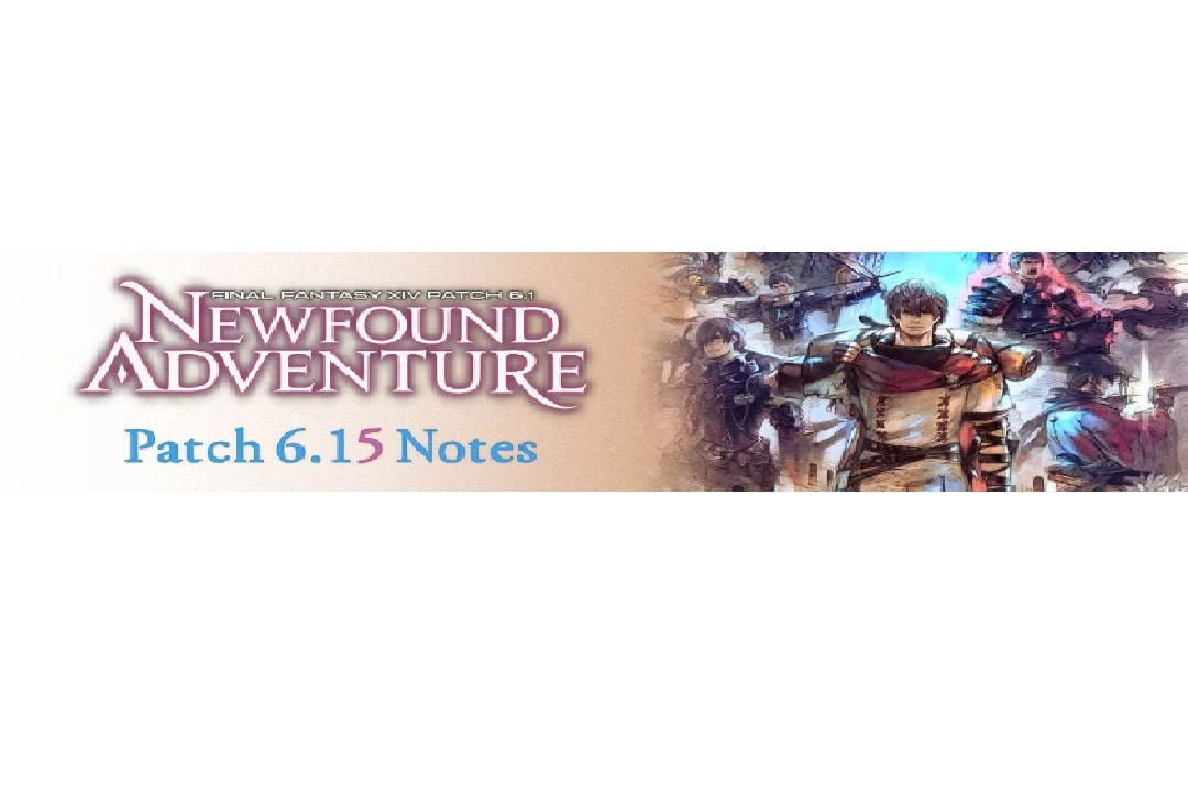 Final Fantasy XIV Update 9.53 - Patch Notes 6.15 on June 07, 2022 Final Fantasy XIV Update 9.53 - Patch Notes 6.15 on June 07, 2022