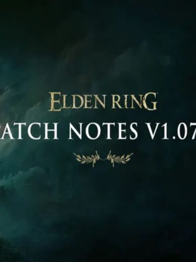 Elden Ring Update 1.07.1 – Patch Notes on October 25, 2022