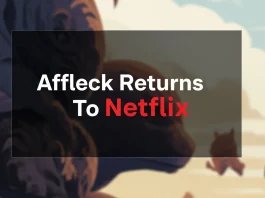 Ben Affleck’s Netflix Movie Animals: Details & Release Info