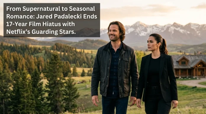 Jared Padalecki Ends 17-Year Movie Drought with Netflix Debut
