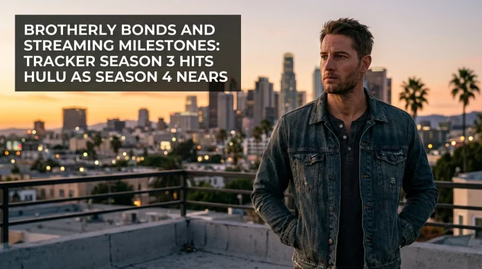 Justin Hartley's Tracker: Season 4 Premiere & Hulu Release